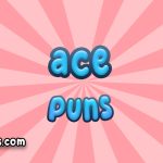 Ace puns