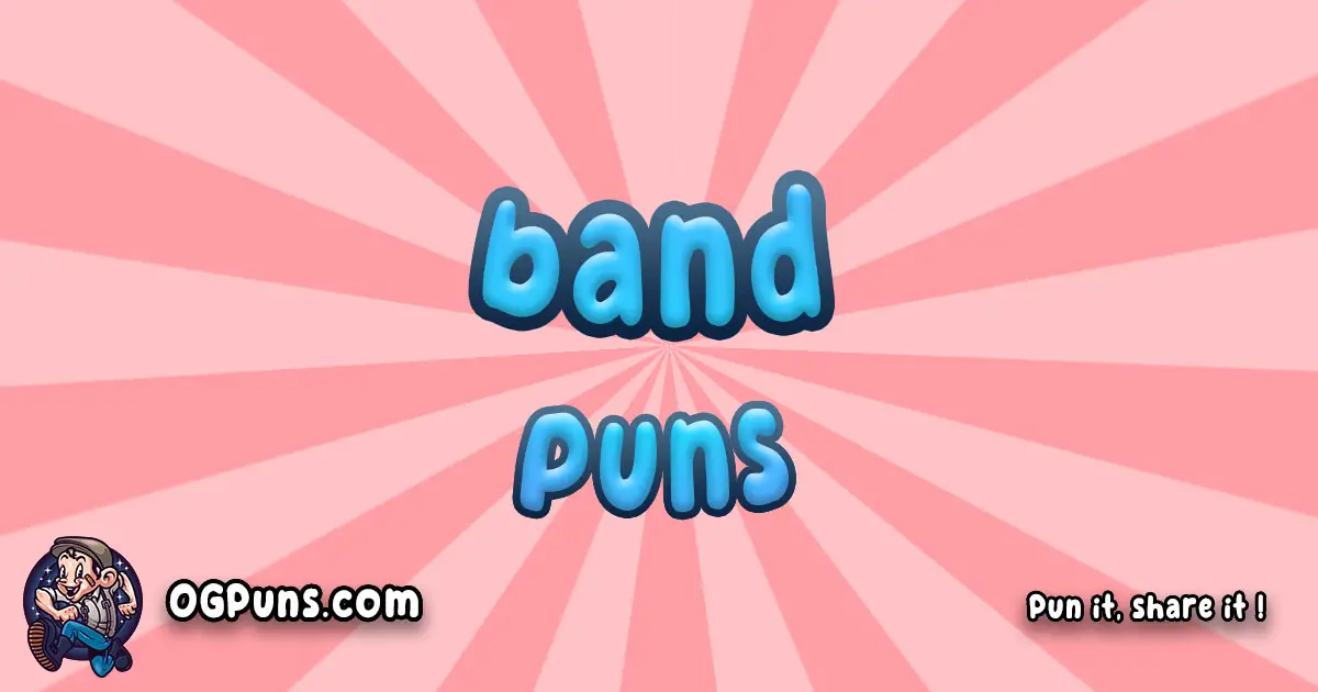 100+ Band-tastic Puns: Unleashing the Ultimate Melodic Mayhem