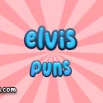 Elvis puns