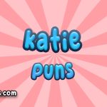 Katie puns