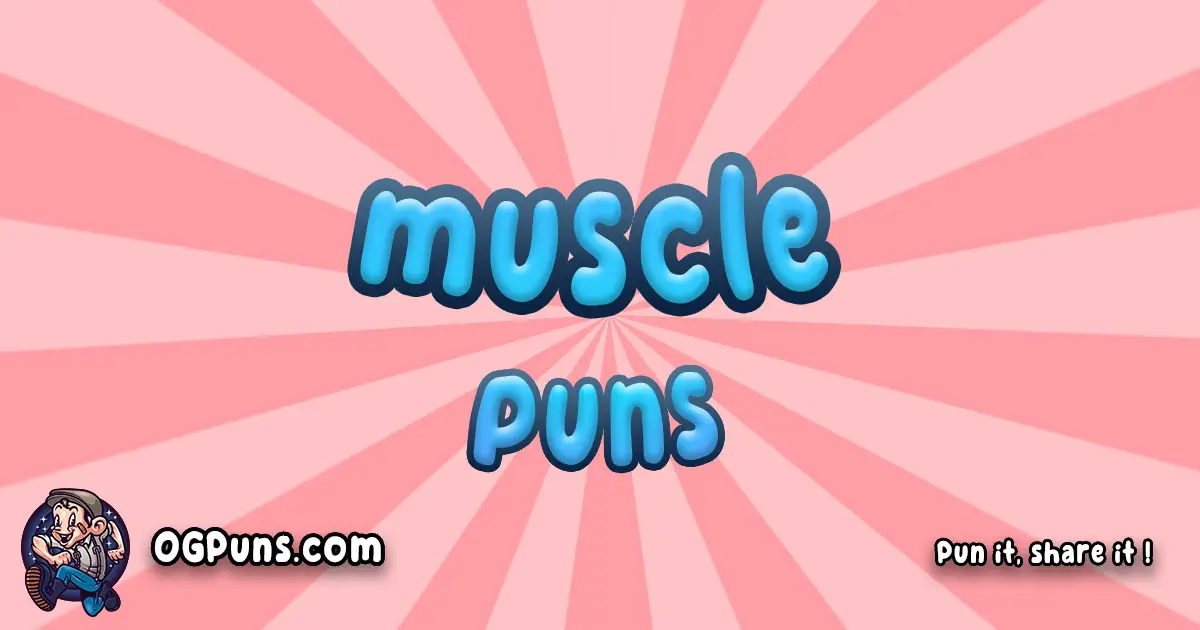 Muscle puns