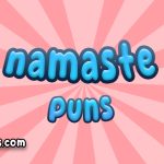 Namaste puns