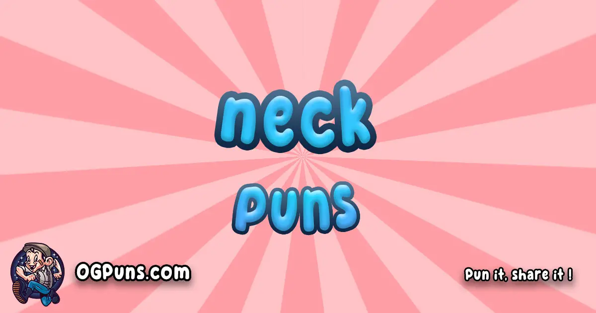 Neck puns