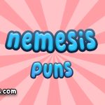 Nemesis puns