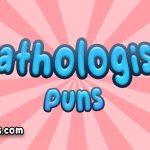 Pathologist puns