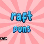 Raft puns
