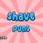 Shave puns
