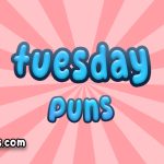 Tuesday puns
