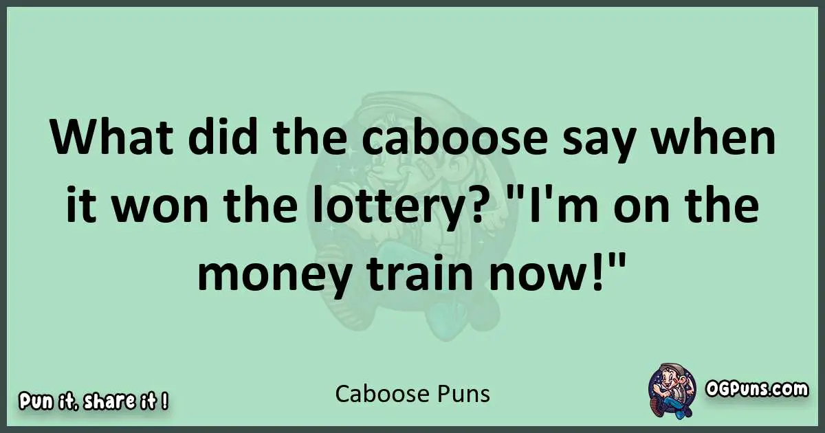 wordplay with Caboose puns