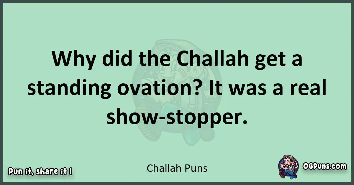 wordplay with Challah puns