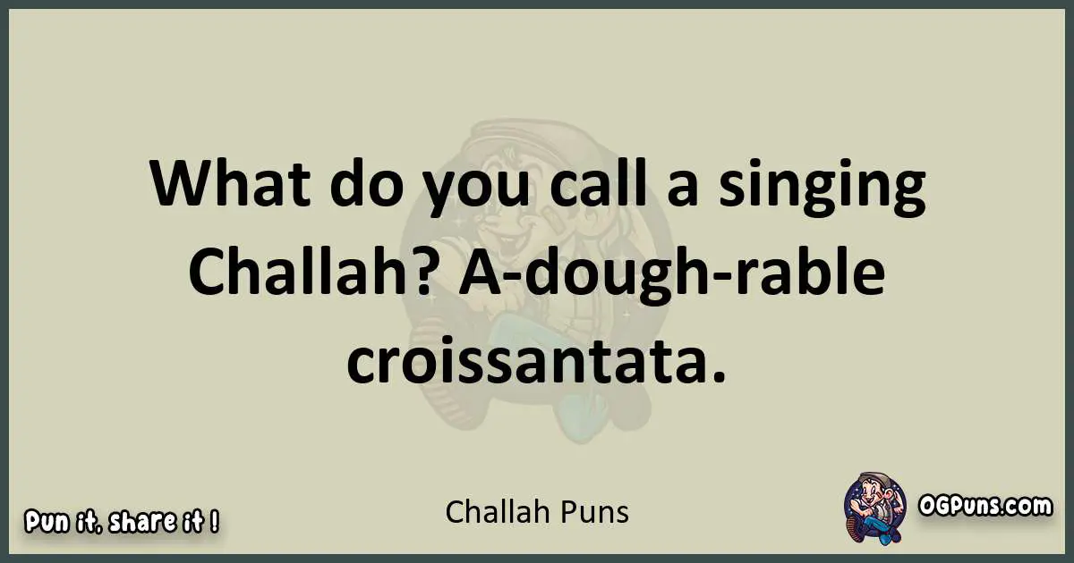 Challah puns text wordplay