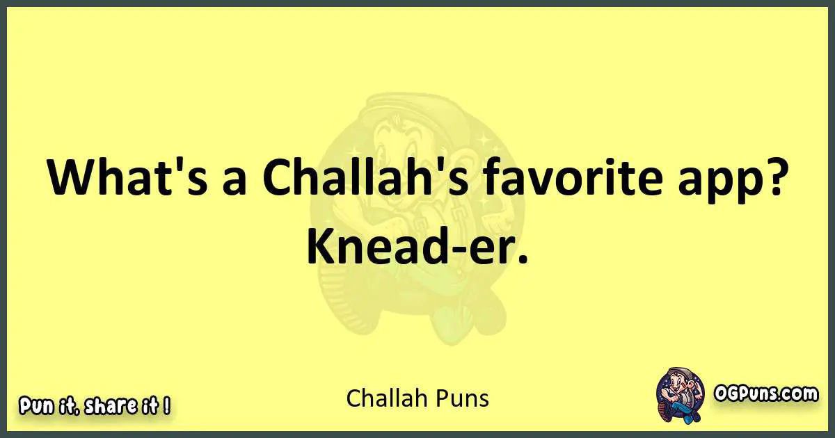 Challah puns best worpdlay