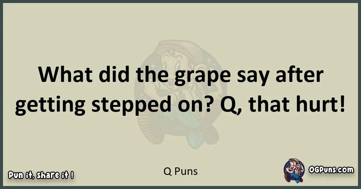 Q puns text wordplay