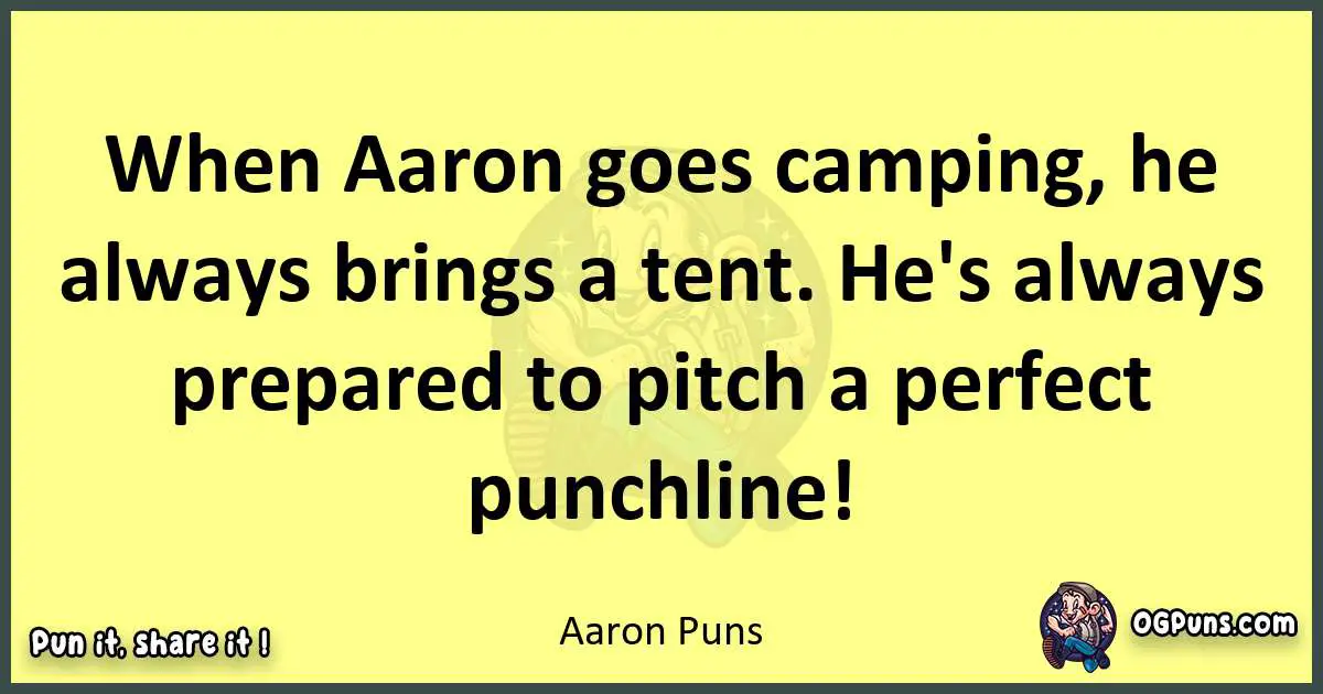 Aaron puns best worpdlay