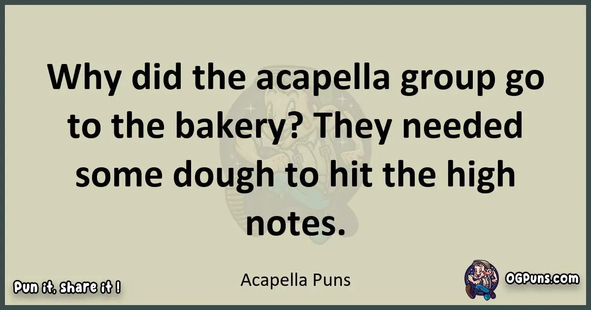 Acapella puns text wordplay