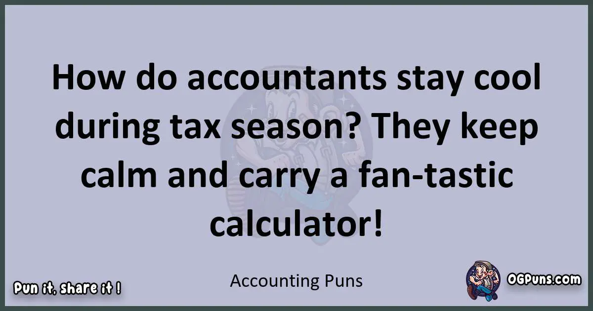 Textual pun with Accounting puns