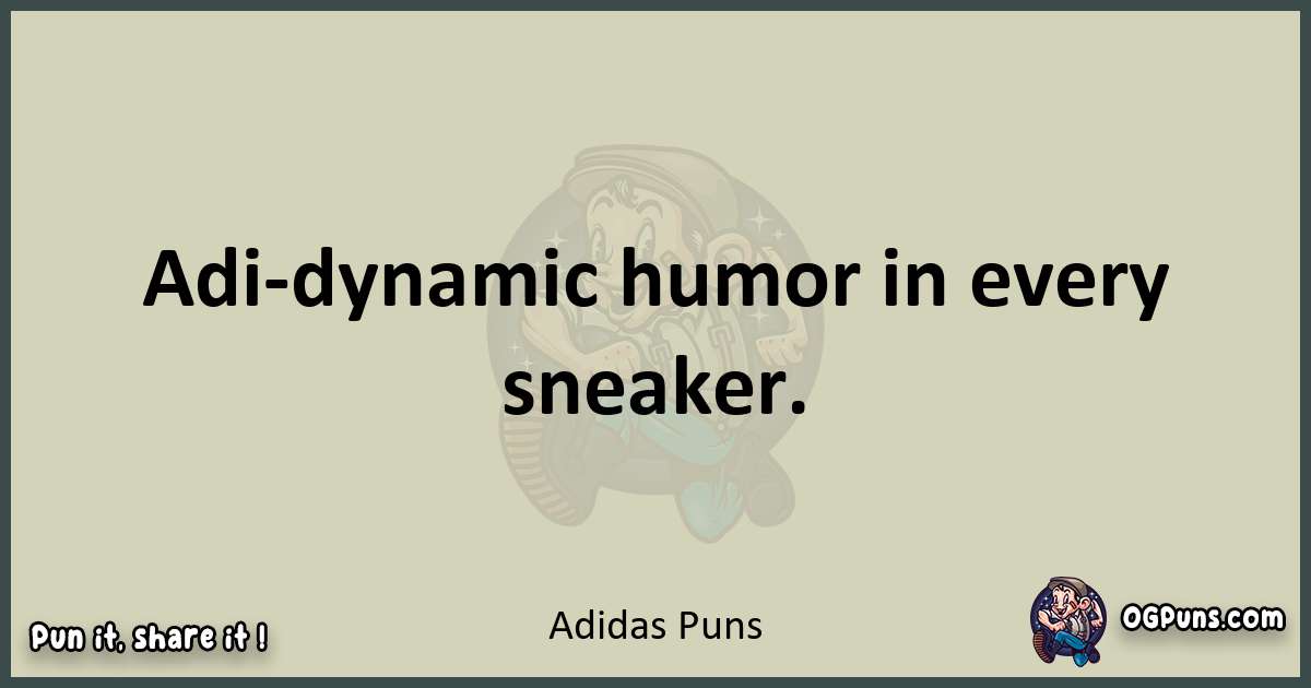 Adidas puns text wordplay