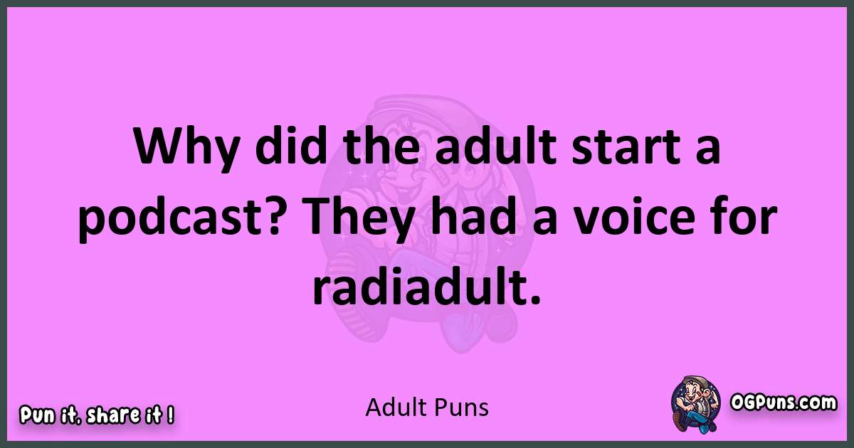 Adult puns nice pun