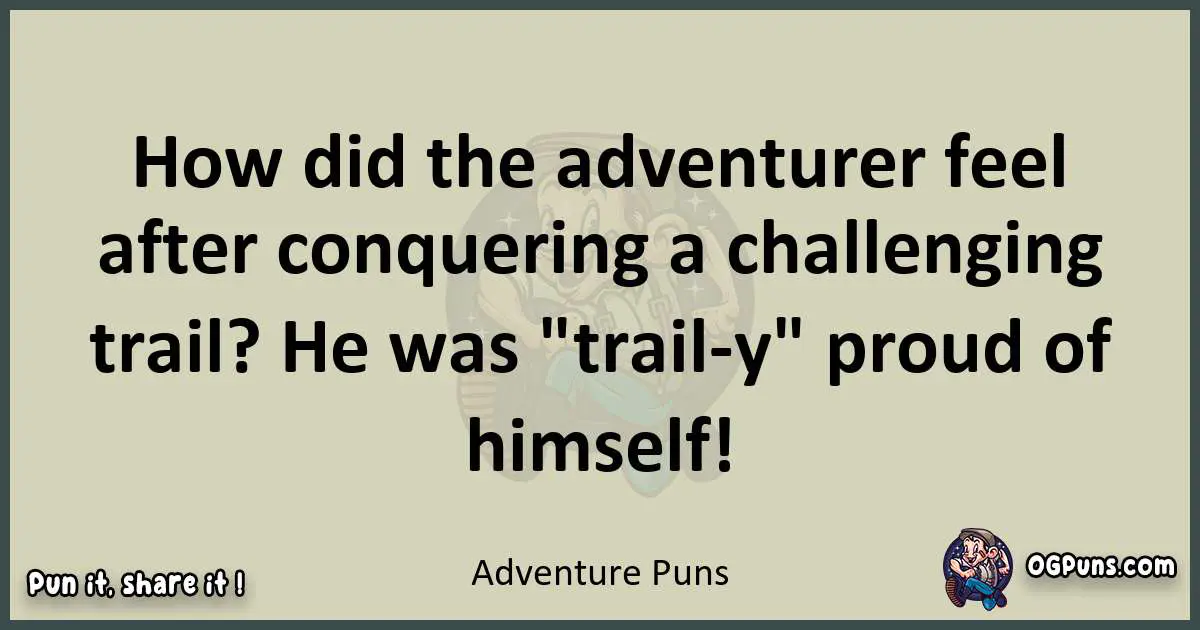 Adventure puns text wordplay