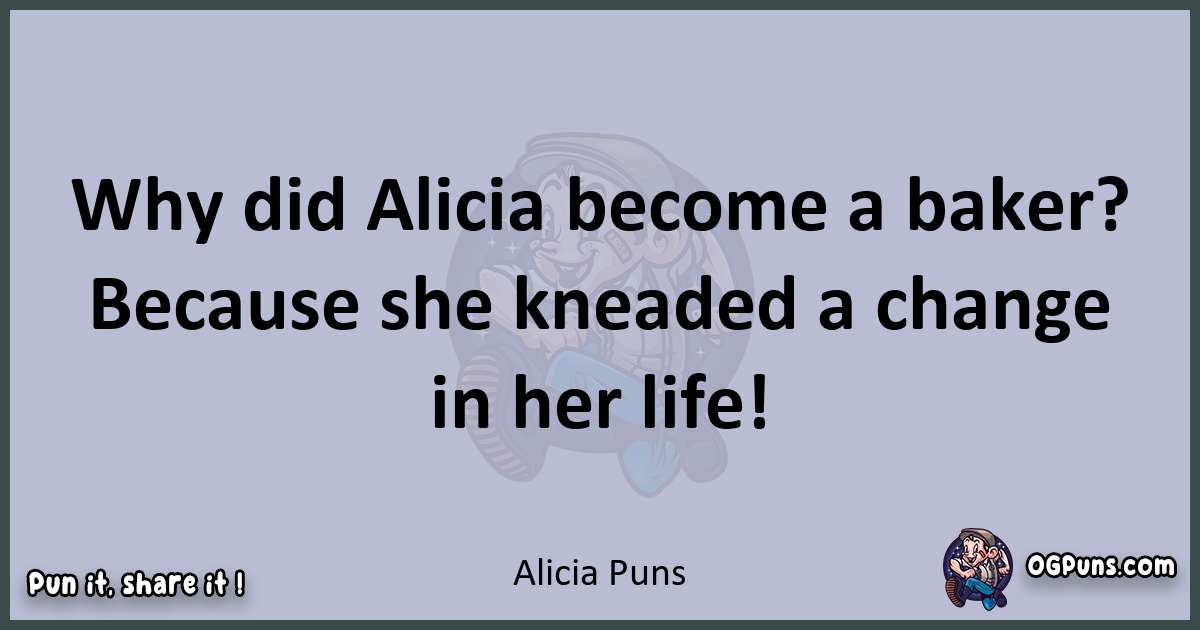 Textual pun with Alicia puns