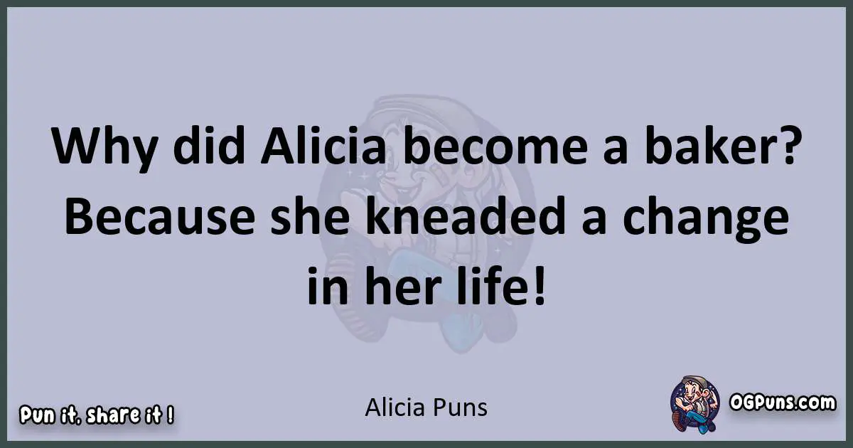 Textual pun with Alicia puns