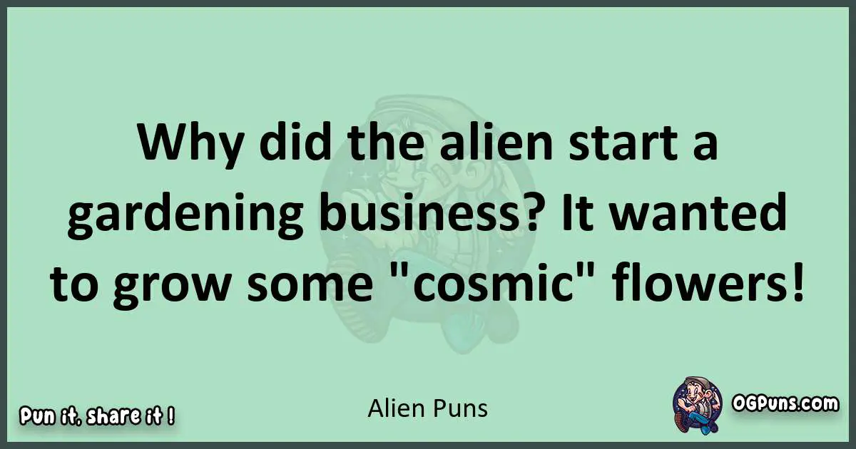 wordplay with Alien puns