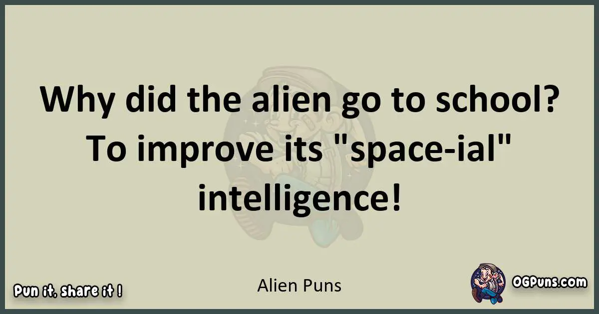 Alien puns text wordplay
