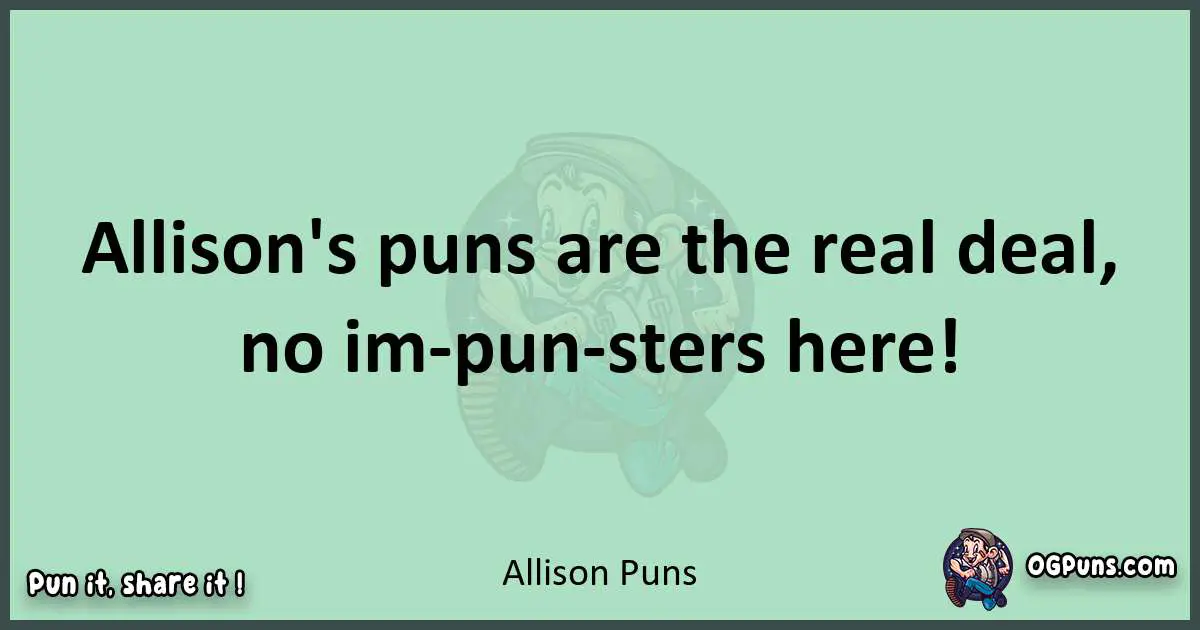 wordplay with Allison puns