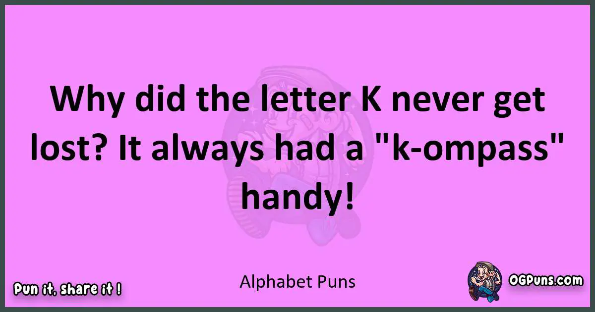 Alphabet puns nice pun