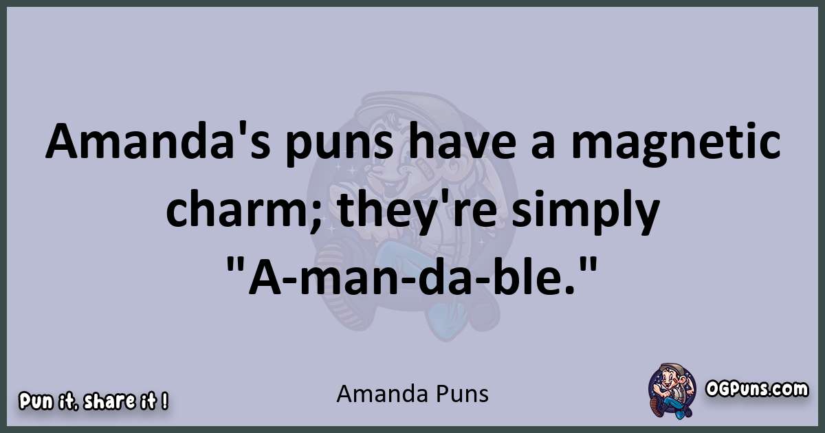 Textual pun with Amanda puns