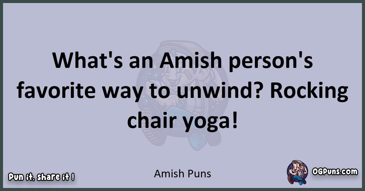 Textual pun with Amish puns