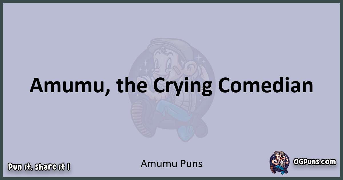 Textual pun with Amumu puns