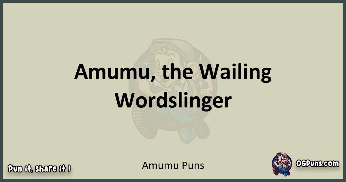 Amumu puns text wordplay