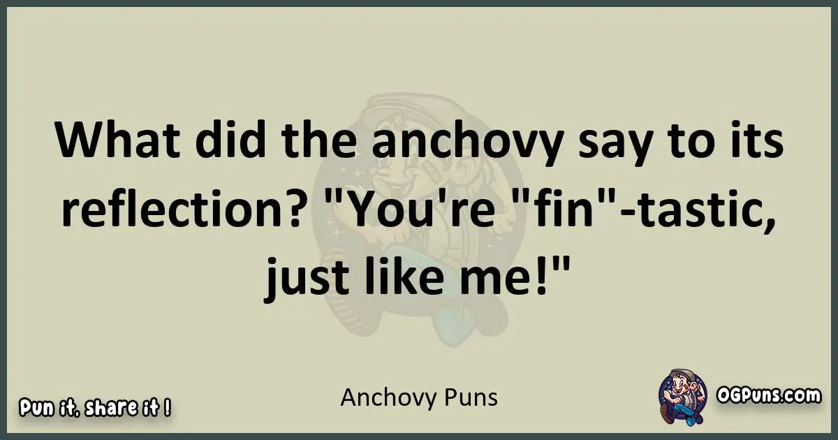 Anchovy puns text wordplay