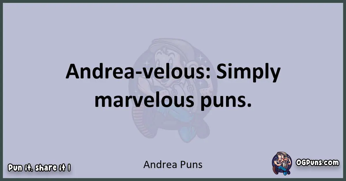 Textual pun with Andrea puns