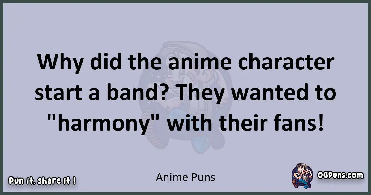 Textual pun with Anime puns