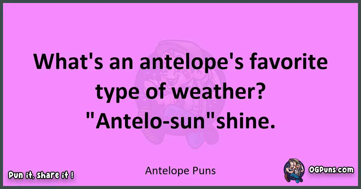 Antelope puns nice pun