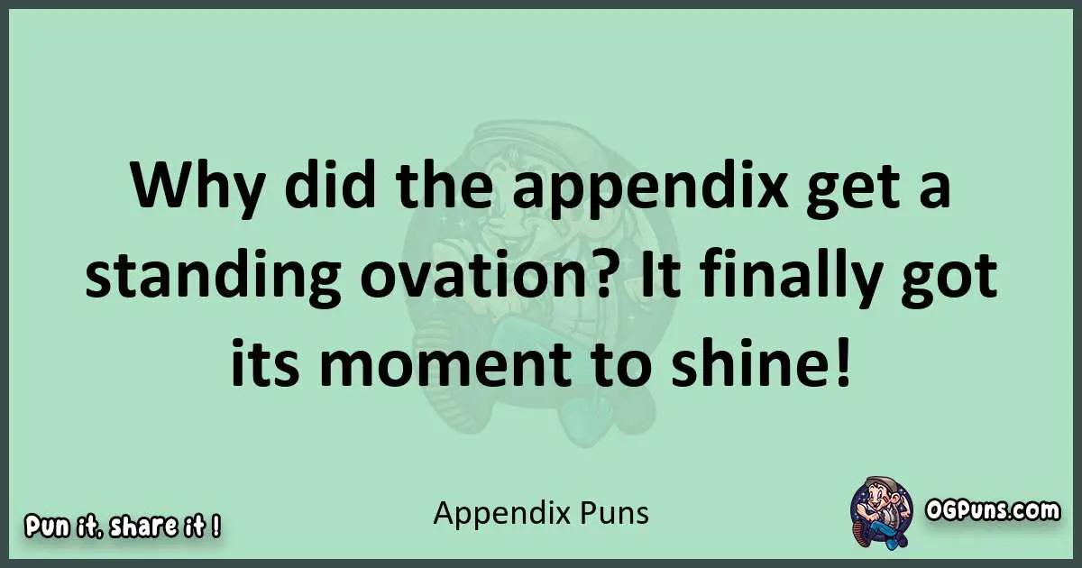 wordplay with Appendix puns