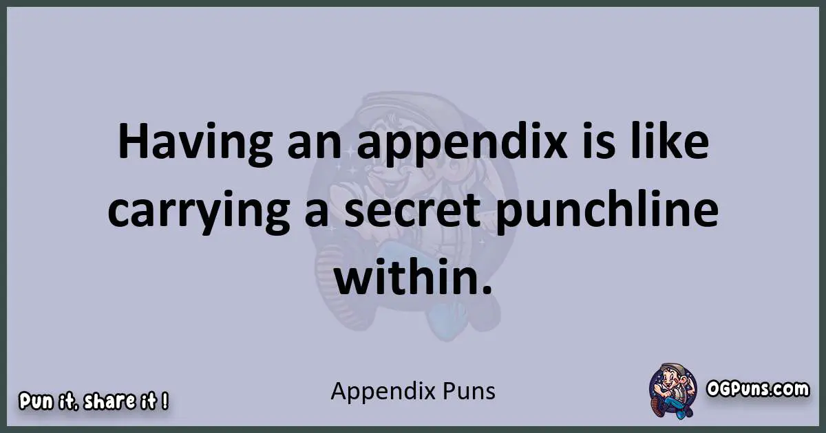 Textual pun with Appendix puns
