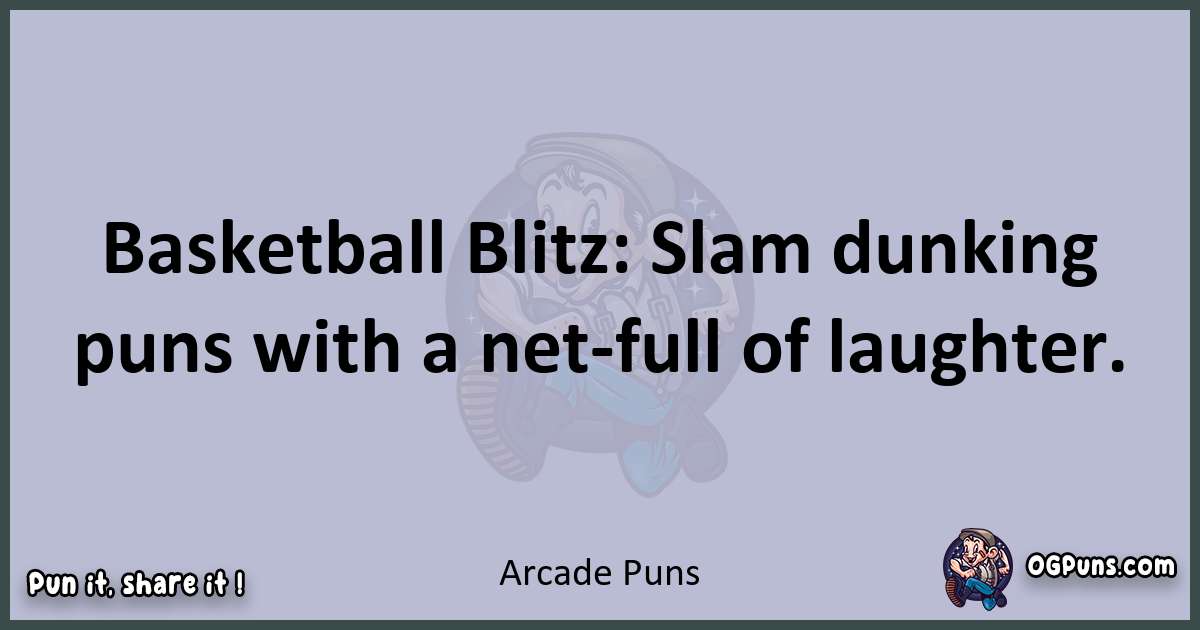 Textual pun with Arcade puns