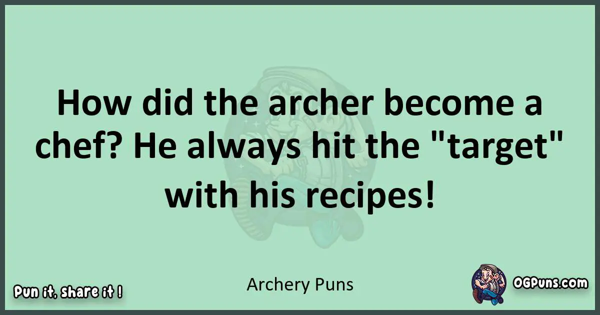 wordplay with Archery puns