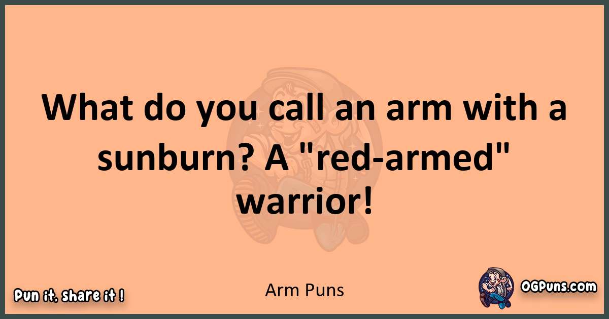 pun with Arm puns