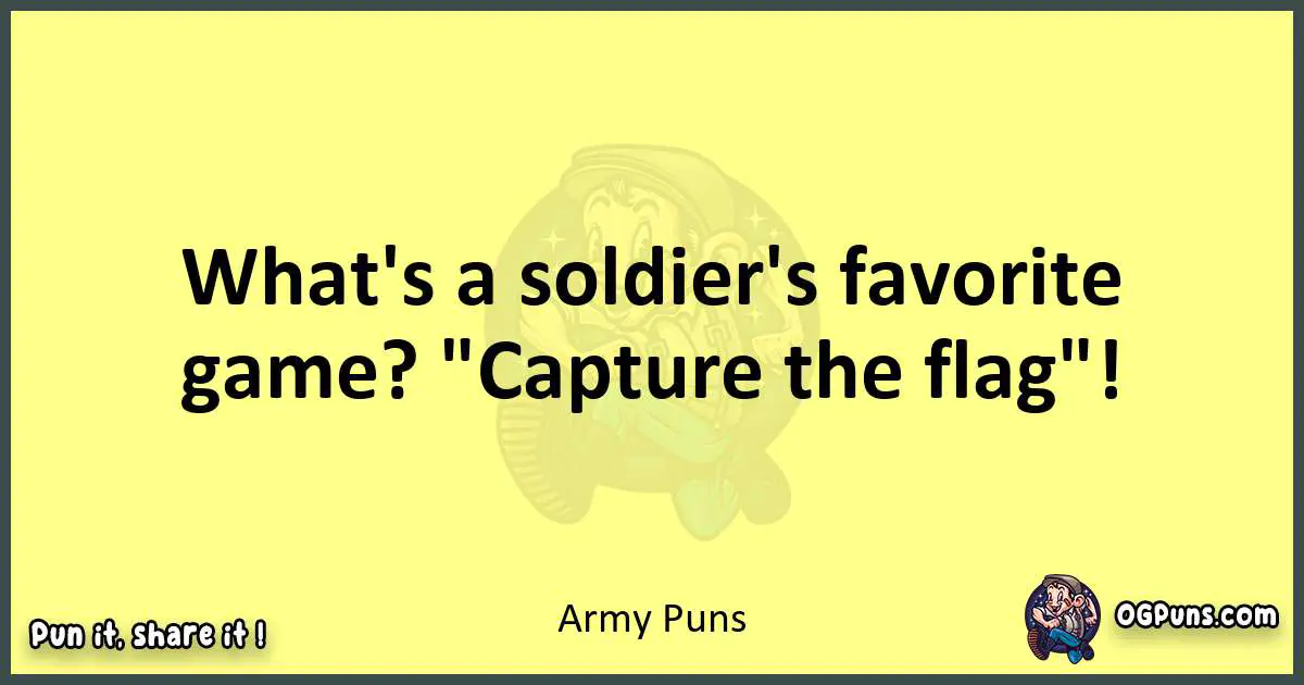 Army puns best worpdlay