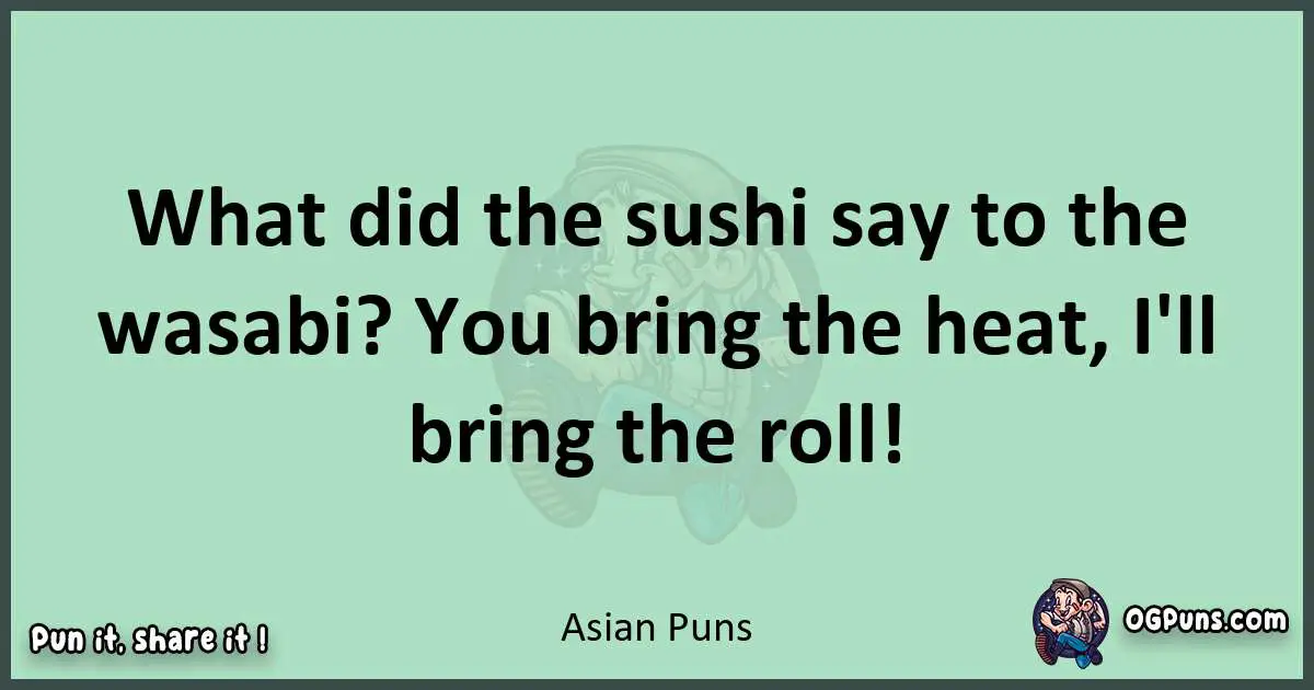 wordplay with Asian puns