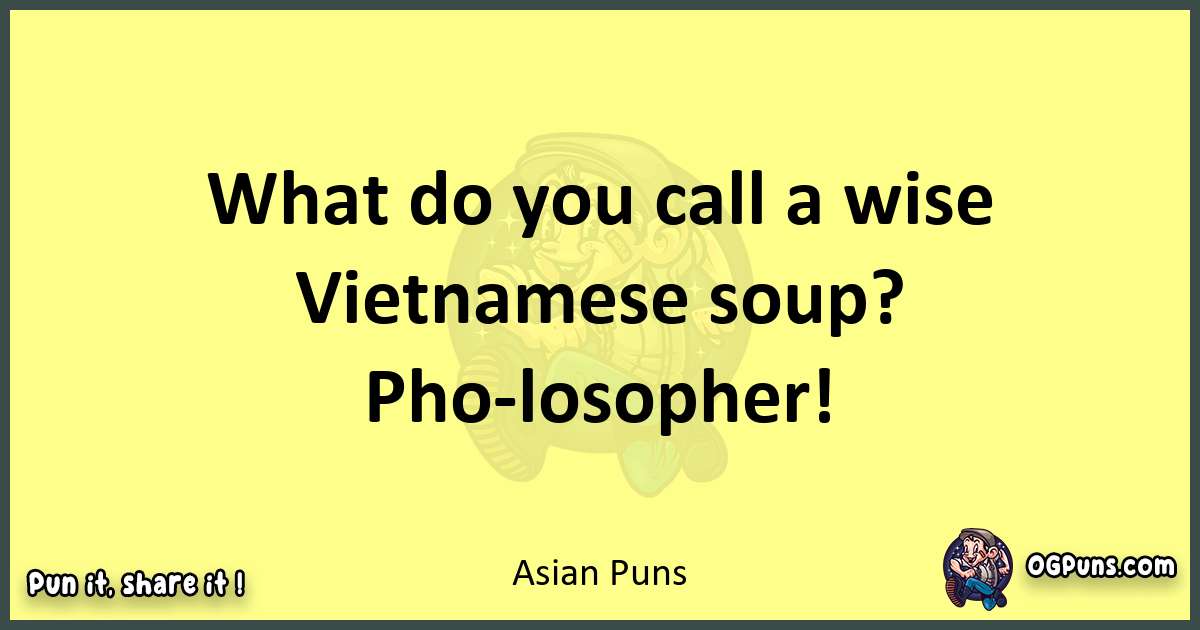 Asian puns best worpdlay