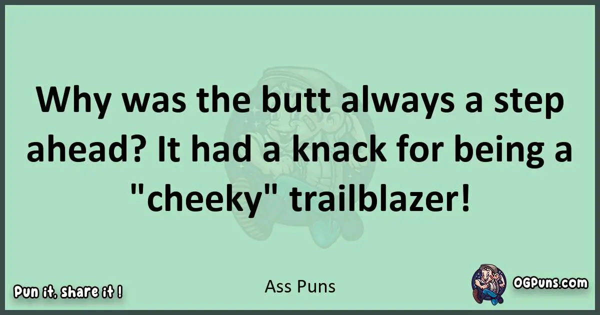 wordplay with Ass puns