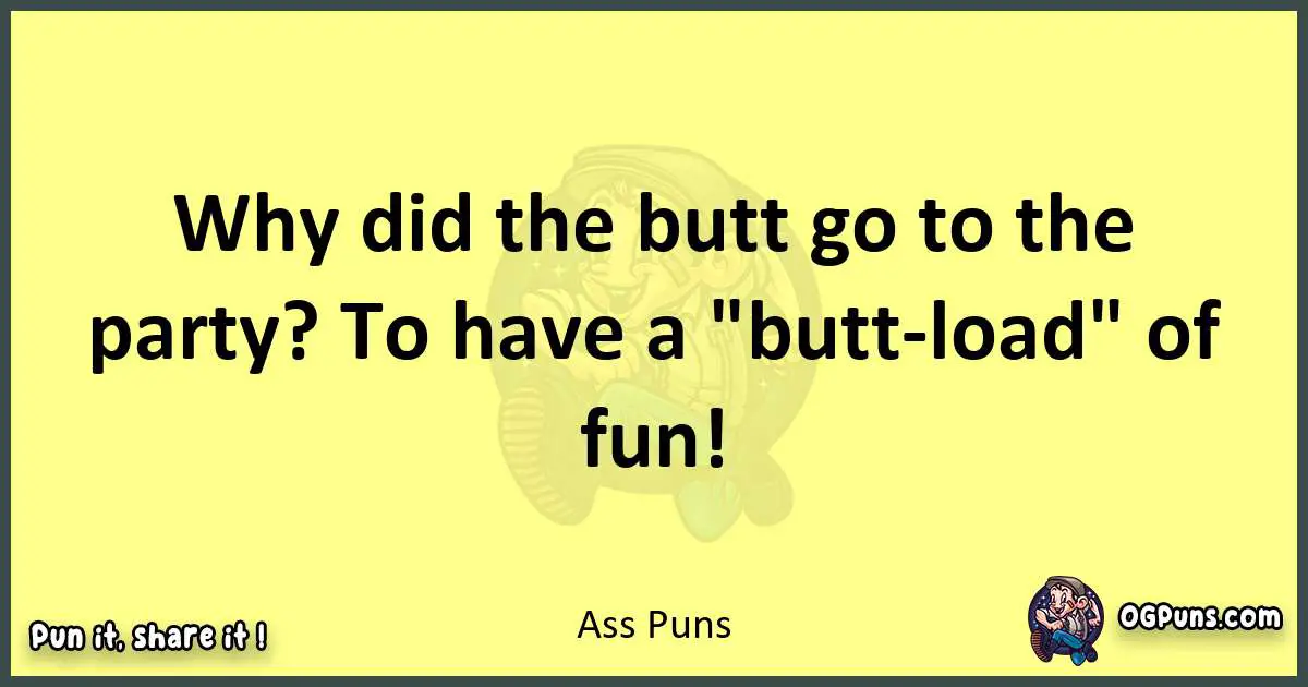 Ass puns best worpdlay