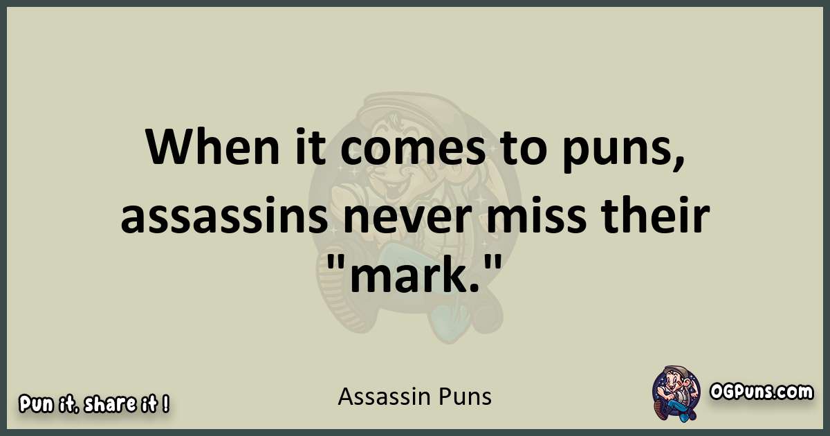 Assassin puns text wordplay