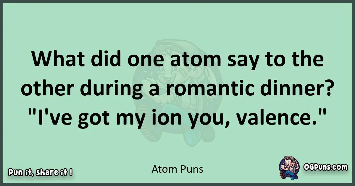 wordplay with Atom puns