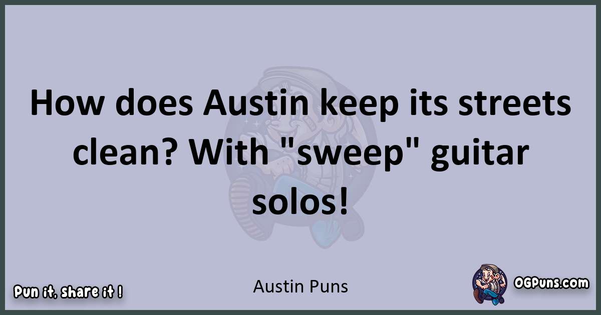 Textual pun with Austin puns